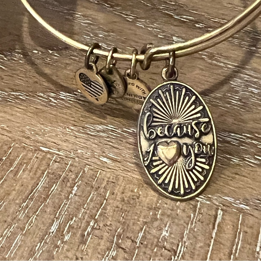 “Because I love you” Alex and Ani gold bracelet